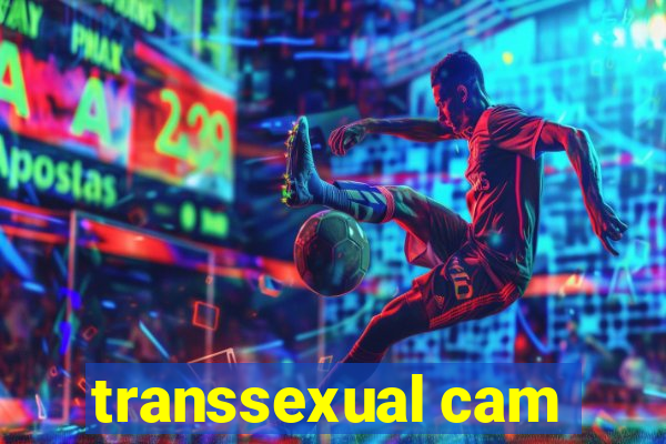 transsexual cam